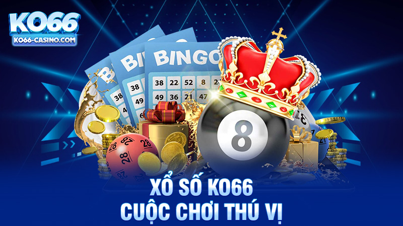 Xổ số Ko66 - Cuộc Chơi Thú Vị Của Người Đam Mê May Rủi